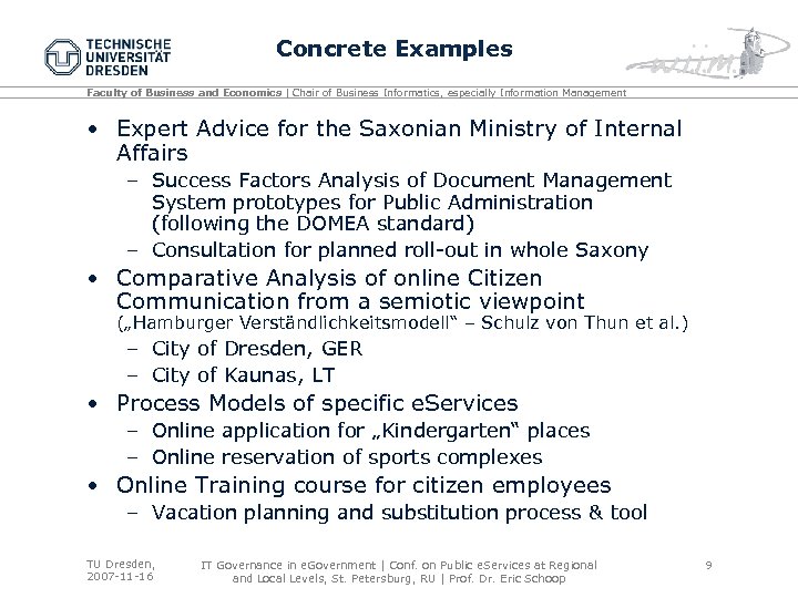 Concrete Examples Faculty of Business and Economics | Chair of Business Informatics, especially Information