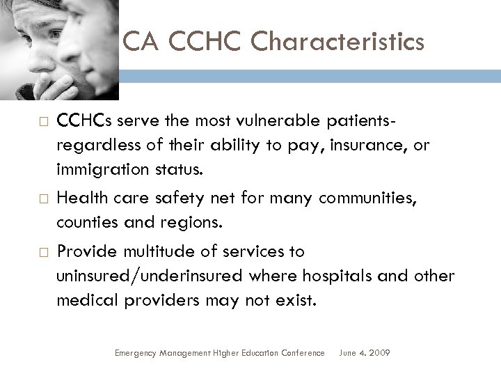 CA CCHC Characteristics 5 CCHCs serve the most vulnerable patientsregardless of their ability to