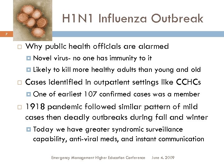 H 1 N 1 Influenza Outbreak 7 Why public health officials are alarmed Novel