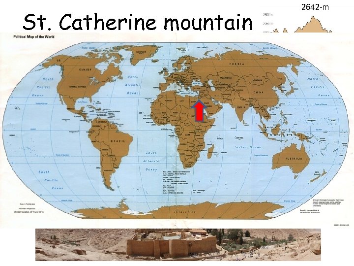 St. Catherine mountain 2642 -m Protectorate area Tourism now limited to monastery Three hotels