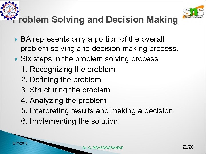 Problem Solving and Decision Making BA represents only a portion of the overall problem