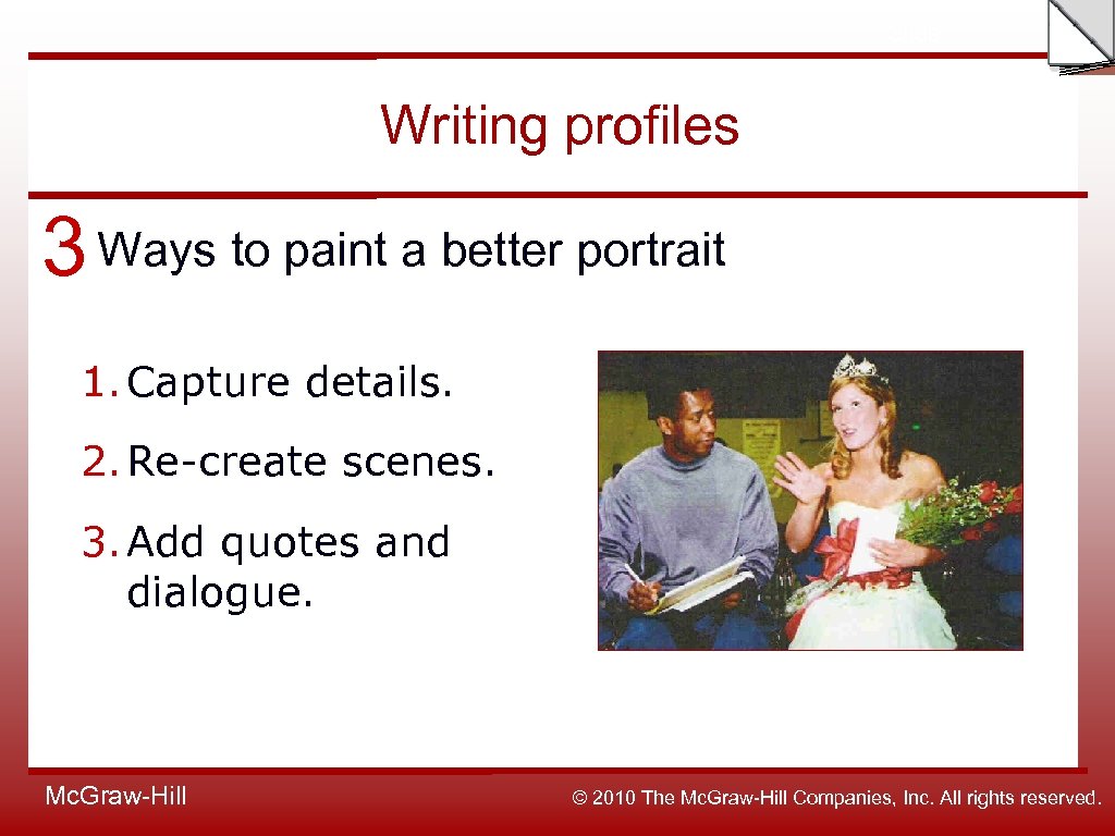 Slide Writing profiles 3 Ways to paint a better portrait 1. Capture details. 2.