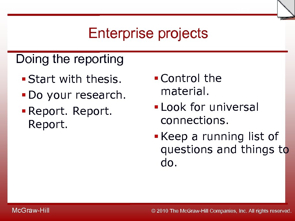 Slide Enterprise projects Doing the reporting § Start with thesis. § Do your research.