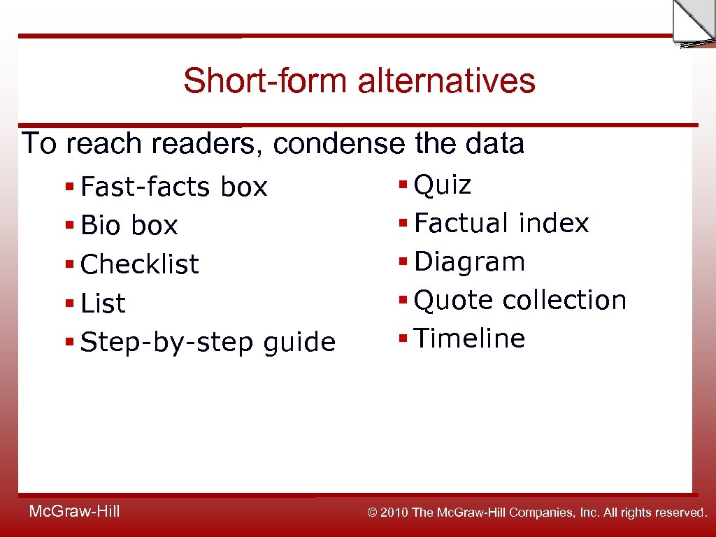 Slide Short-form alternatives To reach readers, condense the data § Fast-facts box § Bio