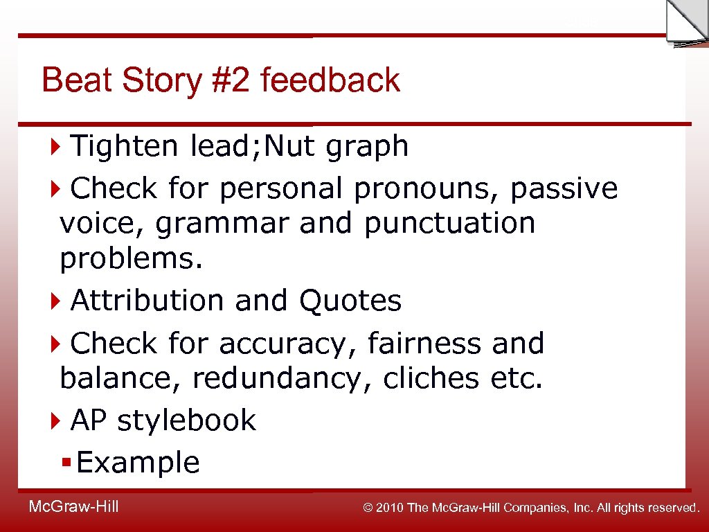 Slide Beat Story #2 feedback Tighten lead; Nut graph Check for personal pronouns, passive