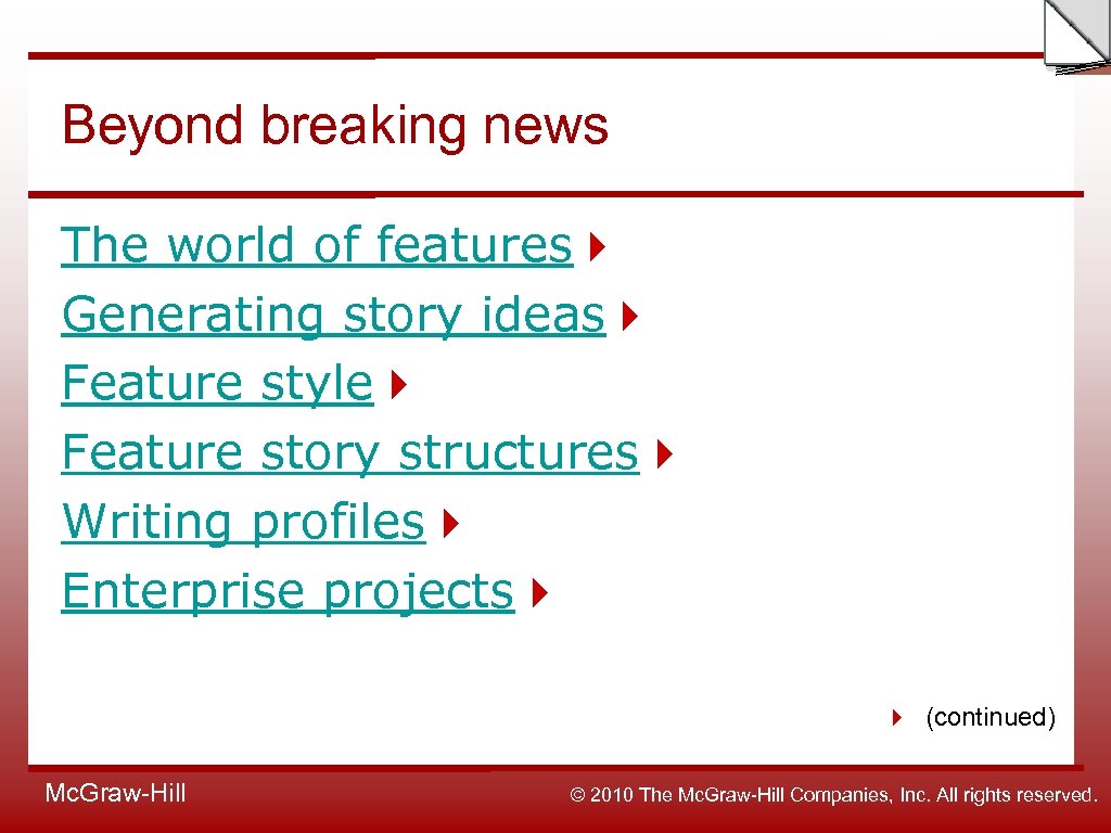 Slide Beyond breaking news The world of features Generating story ideas Feature style Feature