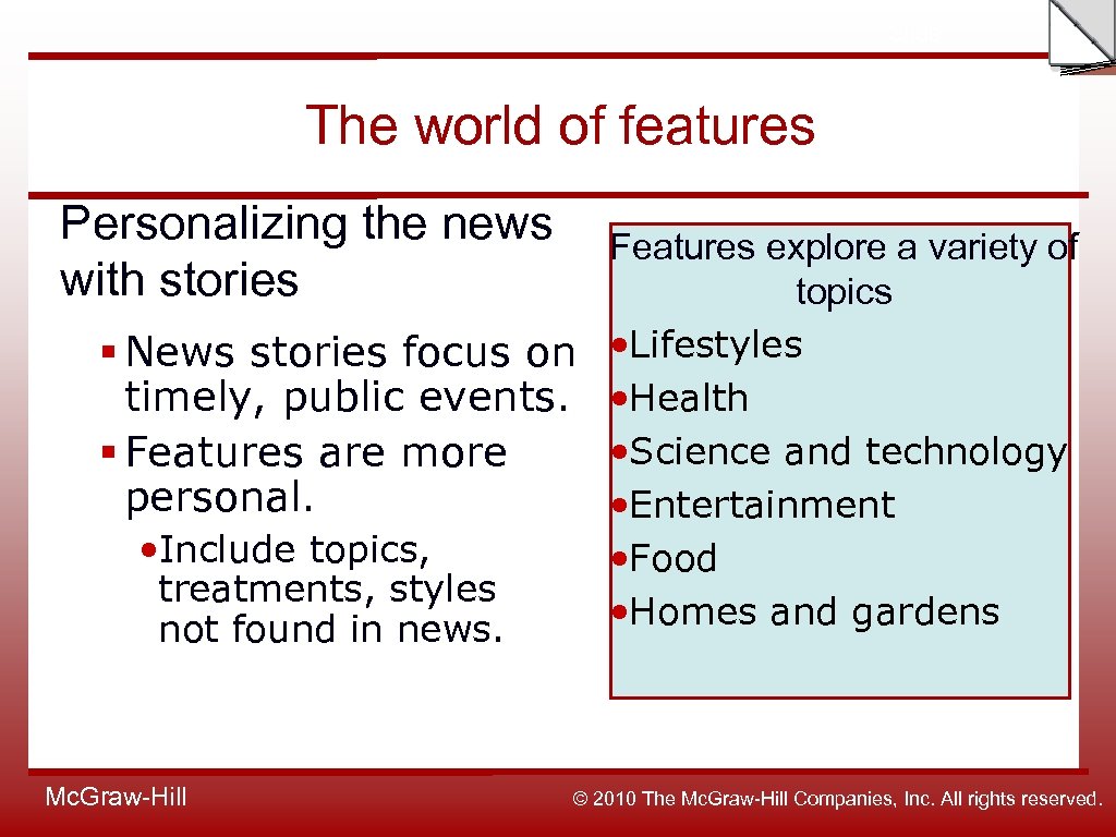 Slide The world of features Personalizing the news with stories Features explore a variety