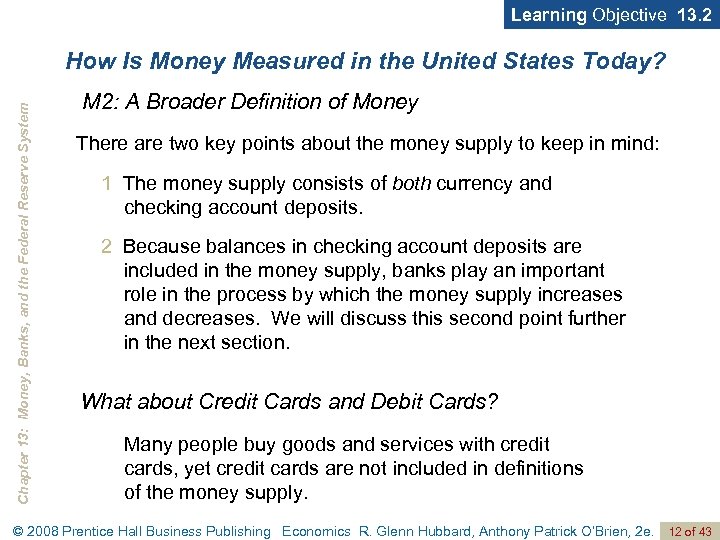 Learning Objective 13. 2 Chapter 13: Money, Banks, and the Federal Reserve System How