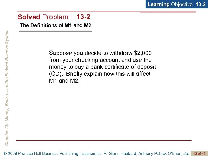 Learning Objective 13. 2 Solved Problem 13 -2 Chapter 13: Money, Banks, and the