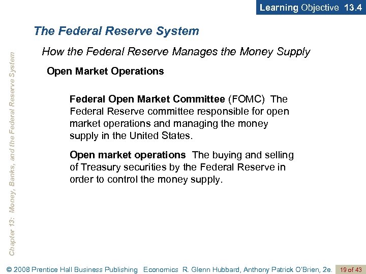 Learning Objective 13. 4 Chapter 13: Money, Banks, and the Federal Reserve System The