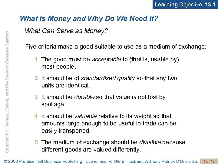 Learning Objective 13. 1 Chapter 13: Money, Banks, and the Federal Reserve System What