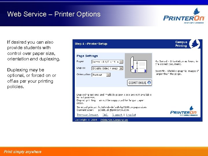 Web Service – Printer Options If desired you can also provide students with control