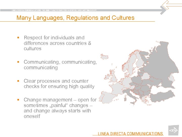 Many Languages, Regulations and Cultures § Respect for individuals and differences across countries &