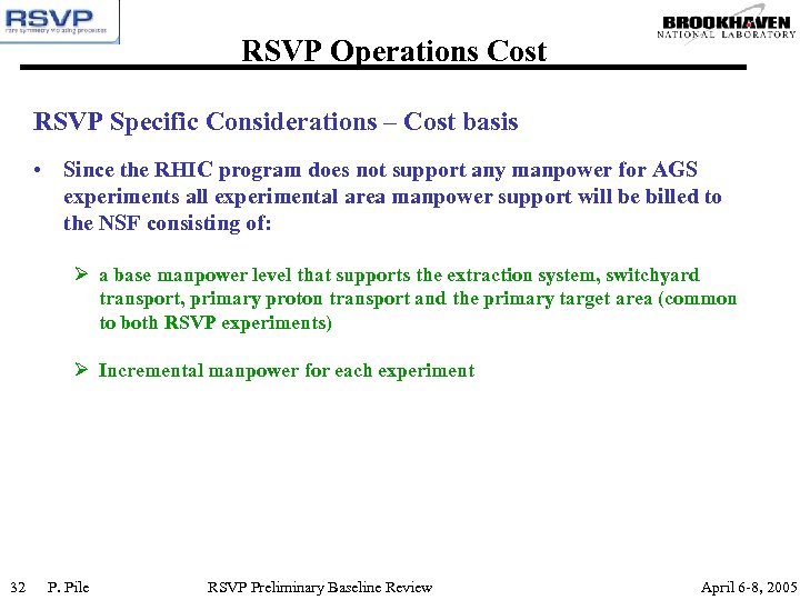 RSVP Operations Cost RSVP Specific Considerations – Cost basis • Since the RHIC program