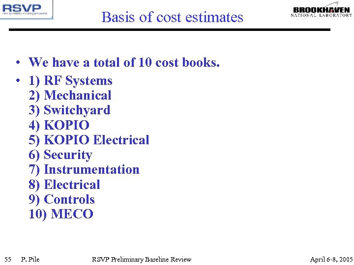 Basis of cost estimates • We have a total of 10 cost books. •