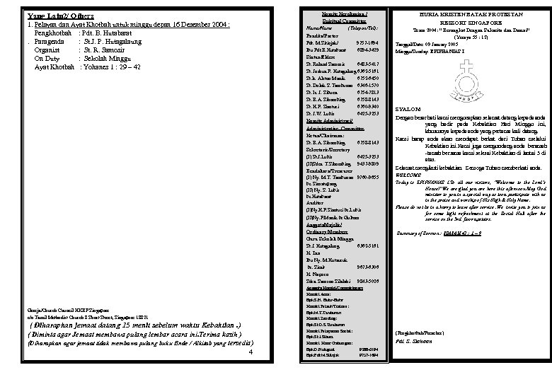 Komite Kerohanian / Spiritual Committee Nama/Name (Telepon/Tel): Pandita/Pastor Pdt. M. Sitinjak/ 9757 -1694 Ibu