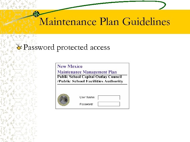 Maintenance Plan Guidelines Password protected access 