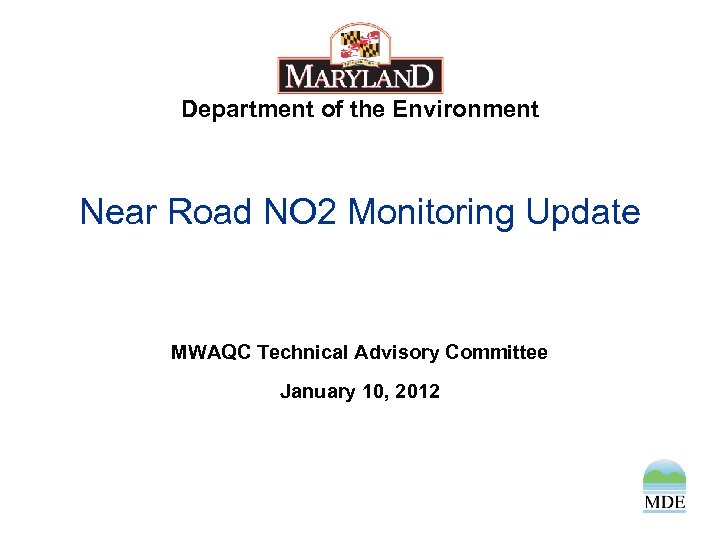 Department of the Environment Near Road NO 2 Monitoring Update MWAQC Technical Advisory Committee