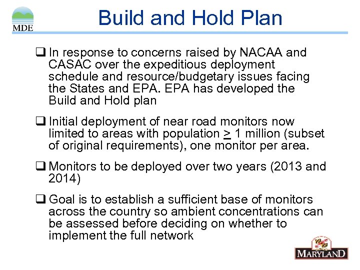 Build and Hold Plan q In response to concerns raised by NACAA and CASAC