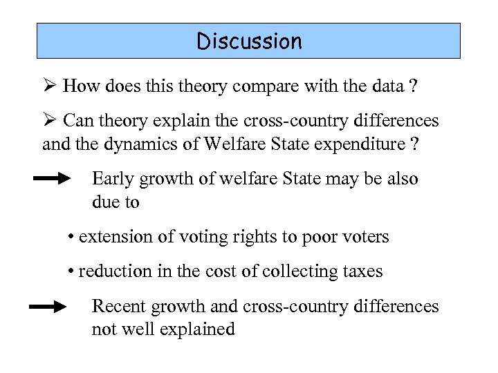 Discussion Ø How does this theory compare with the data ? Ø Can theory