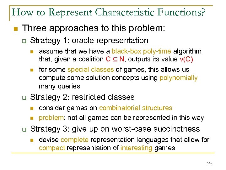 How to Represent Characteristic Functions? n Three approaches to this problem: q Strategy 1: