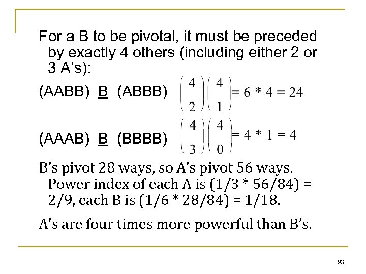 For a B to be pivotal, it must be preceded by exactly 4 others