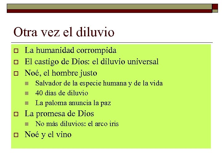 Otra vez el diluvio o La humanidad corrompida El castigo de Dios: el diluvio