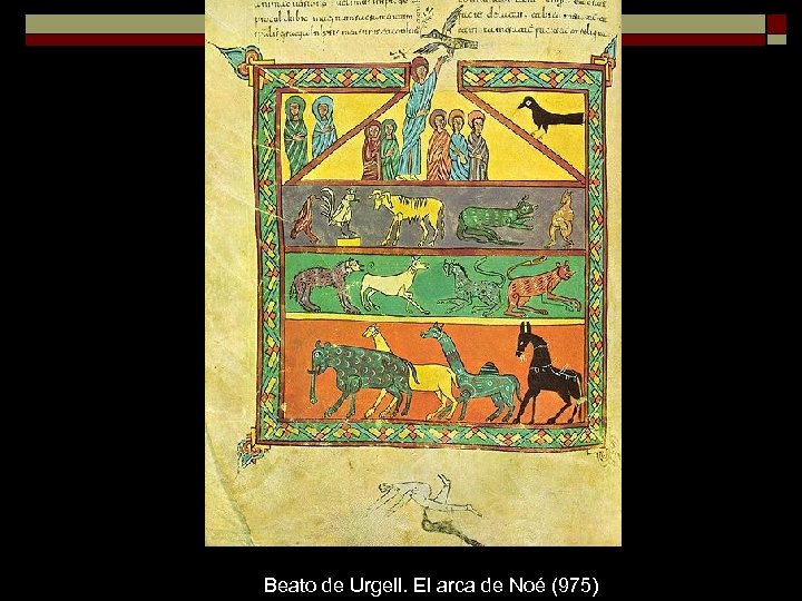 Beato de Urgell. El arca de Noé (975) 