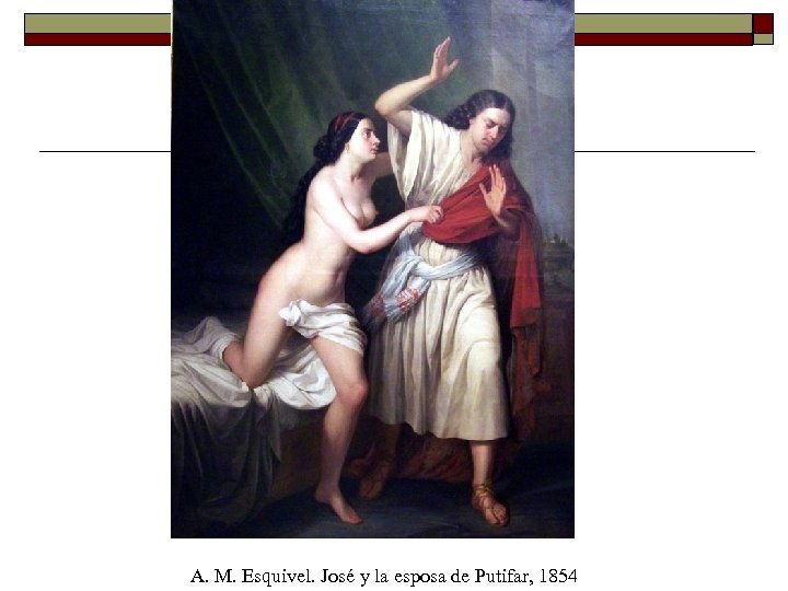 A. M. Esquivel. José y la esposa de Putifar, 1854 