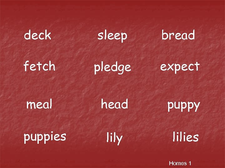 deck sleep bread fetch pledge expect meal head puppy lilies puppies Homes 1 