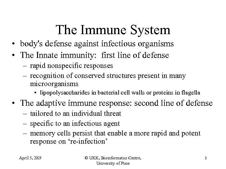 The Immune System • body's defense against infectious organisms • The Innate immunity: first