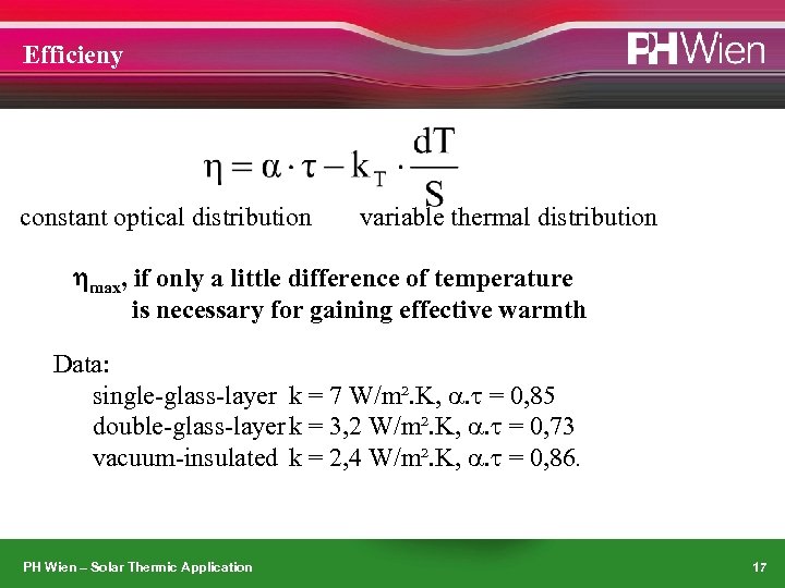 Efficieny constant optical distribution variable thermal distribution max, if only a little difference of