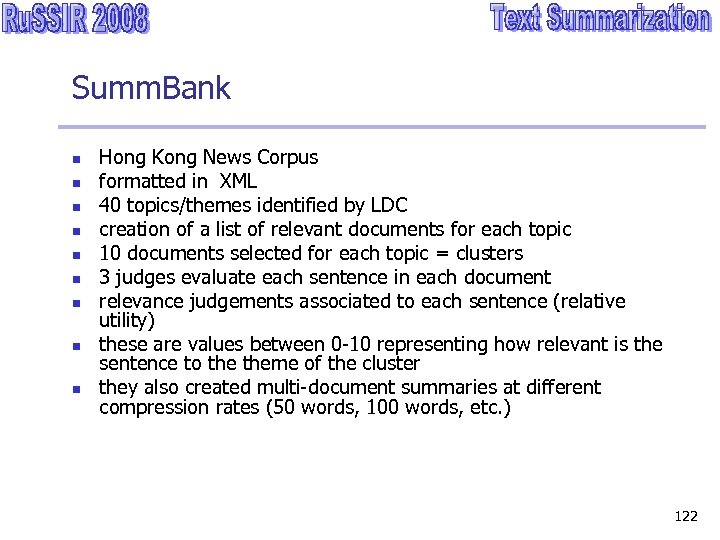 Summ. Bank n n n n n Hong Kong News Corpus formatted in XML