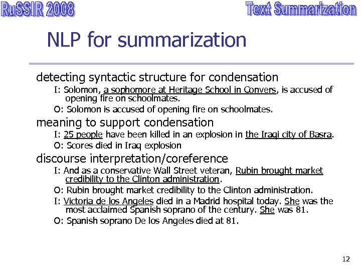 NLP for summarization detecting syntactic structure for condensation I: Solomon, a sophomore at Heritage