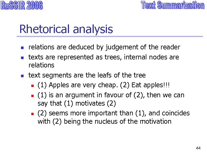 Rhetorical analysis n n n relations are deduced by judgement of the reader texts