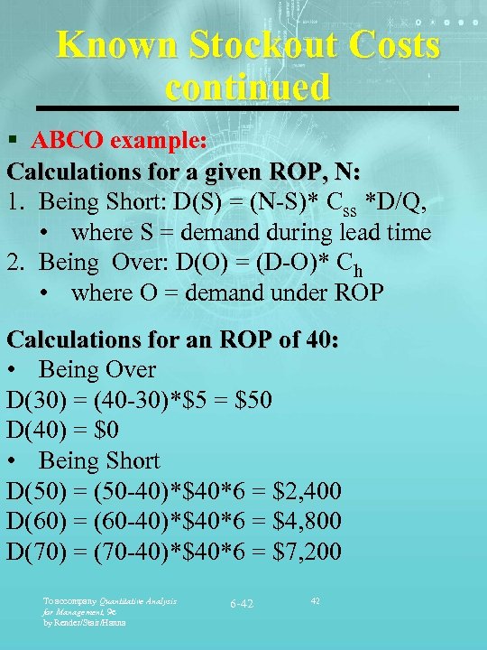 Known Stockout Costs continued § ABCO example: Calculations for a given ROP, N: 1.