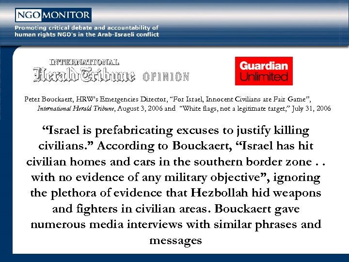 Peter Bouckaert, HRW’s Emergencies Director, “For Israel, Innocent Civilians are Fair Game”, International Herald