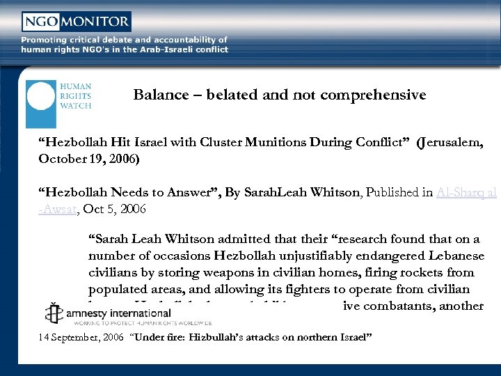 Balance – belated and not comprehensive “Hezbollah Hit Israel with Cluster Munitions During Conflict”