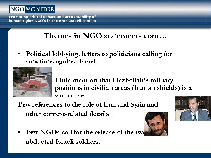 Themes in NGO statements cont… • Political lobbying, letters to politicians calling for sanctions