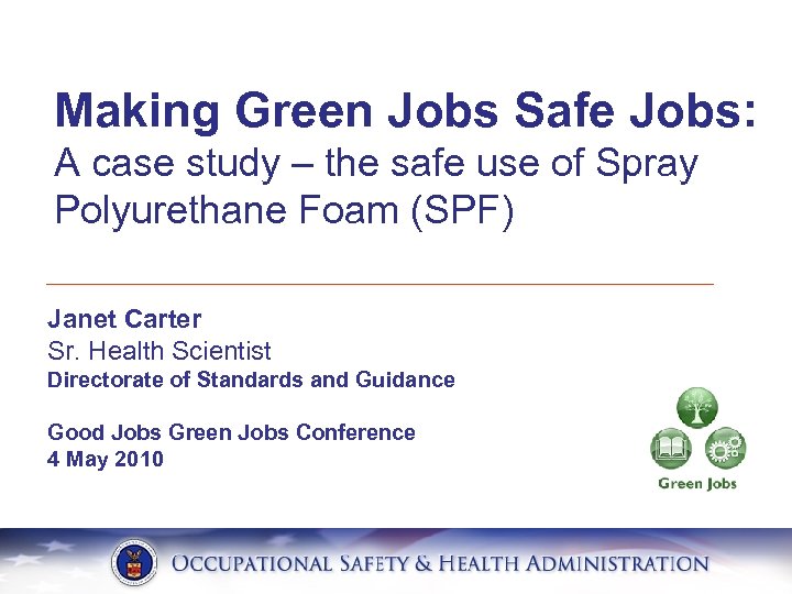 Making Green Jobs Safe Jobs: A case study – the safe use of Spray