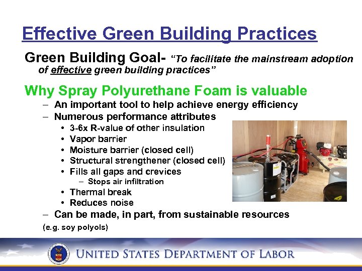 Effective Green Building Practices Green Building Goal- “To facilitate the mainstream adoption of effective