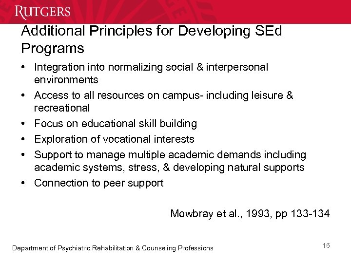 Additional Principles for Developing SEd Programs • Integration into normalizing social & interpersonal environments