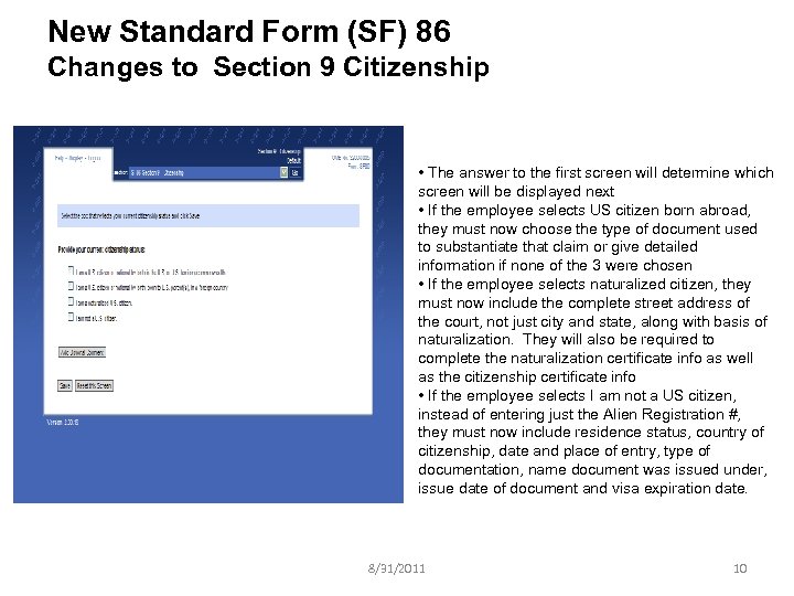 New Standard Form (SF) 86 Changes to Section 9 Citizenship • The answer to
