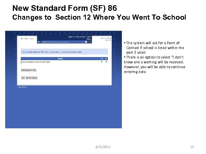 New Standard Form (SF) 86 Changes to Section 12 Where You Went To School