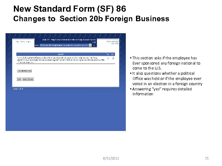 New Standard Form (SF) 86 Changes to Section 20 b Foreign Business • This