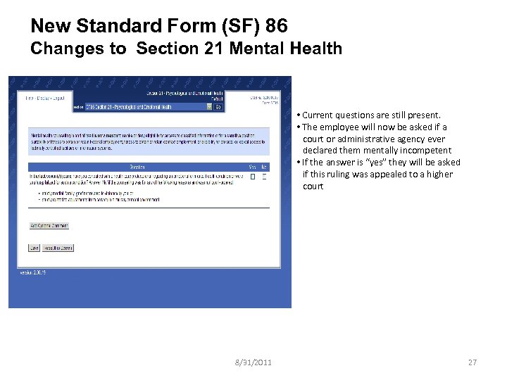 New Standard Form (SF) 86 Changes to Section 21 Mental Health • Current questions