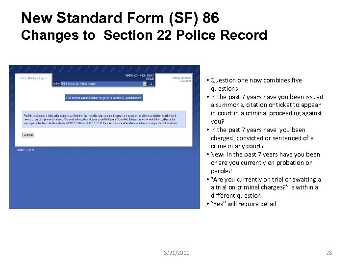 New Standard Form (SF) 86 Changes to Section 22 Police Record • Question one
