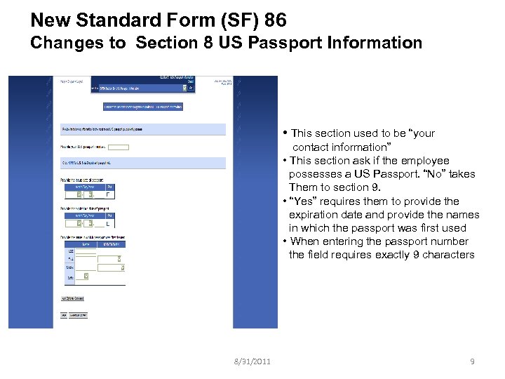 New Standard Form (SF) 86 Changes to Section 8 US Passport Information • This