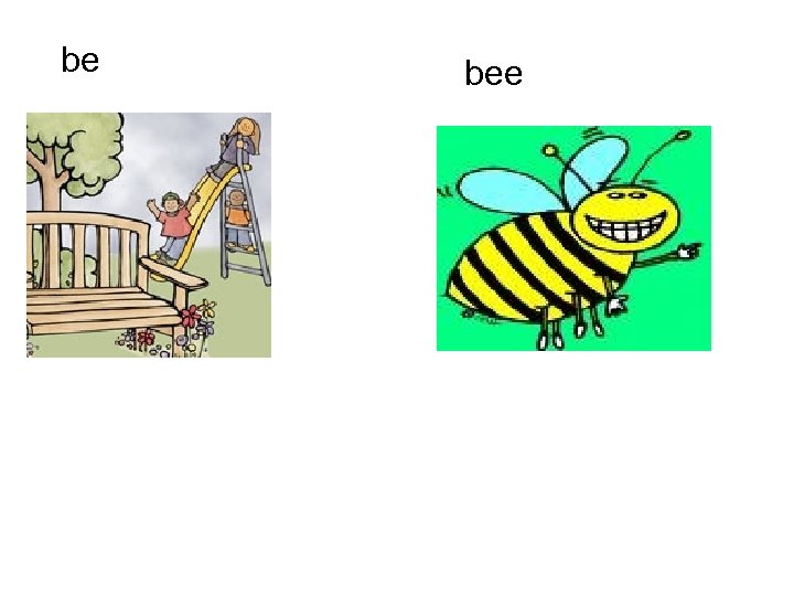 be bee 