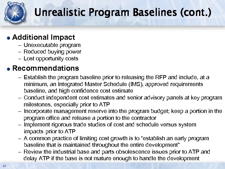 Unrealistic Program Baselines (cont. ) Additional Impact – Unexecutable program – Reduced buying power